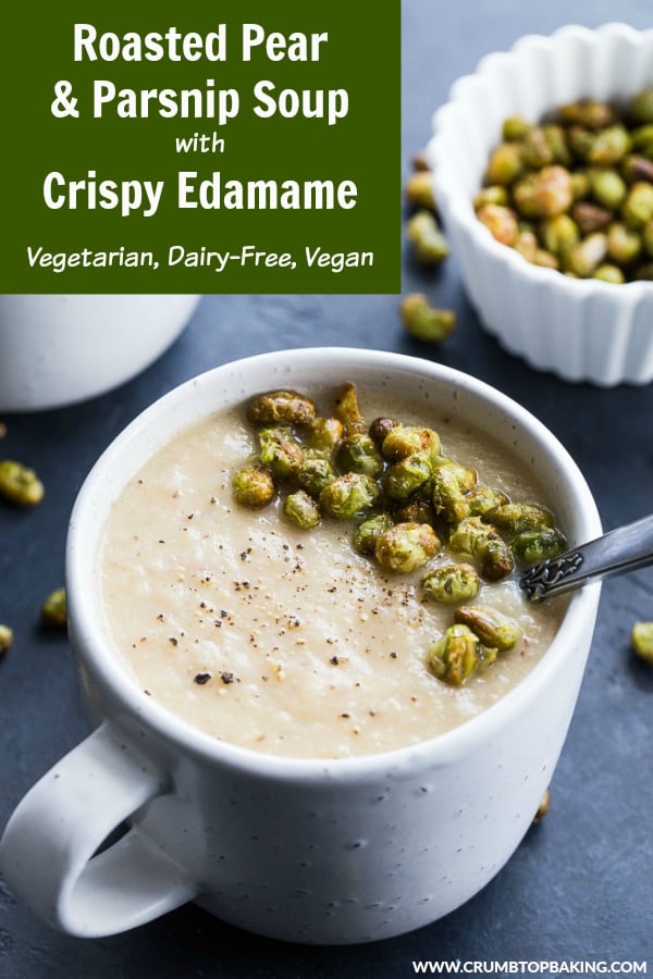Pinterest image for Roasted Pear and Parsnip Soup with Crispy Edamame.