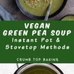 Pinterest image for Green Pea Soup - long pin 2.