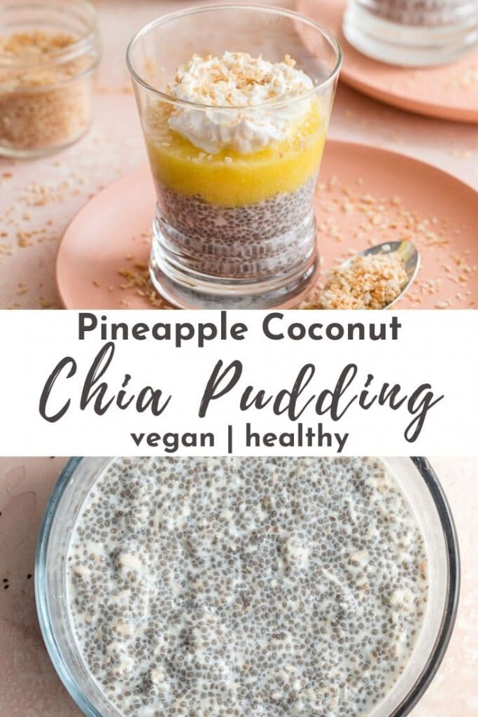 Pinterest image for Pineapple Coconut Chia Pudding - pin 3.