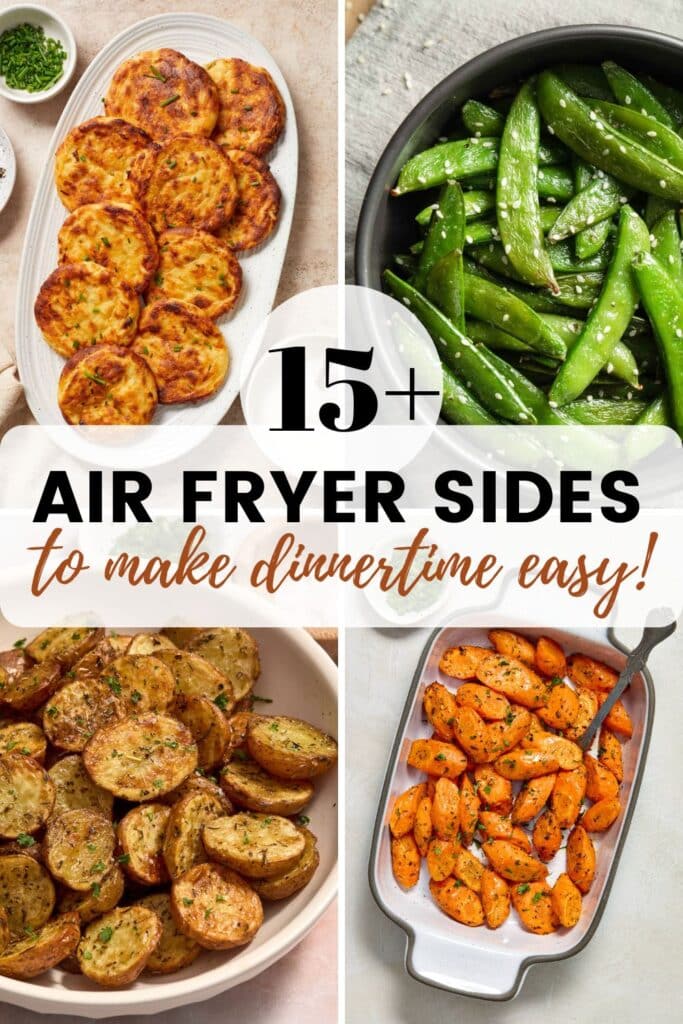 Pinterest image for 15+ air fryer sides.