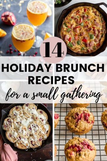 Collage of 4 images with the text - 14 Holiday Brunch Recipes for a small gathering.