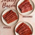 Pinterest image of three different kinds of air fryer turkey bacon arranged on plates and labelled.