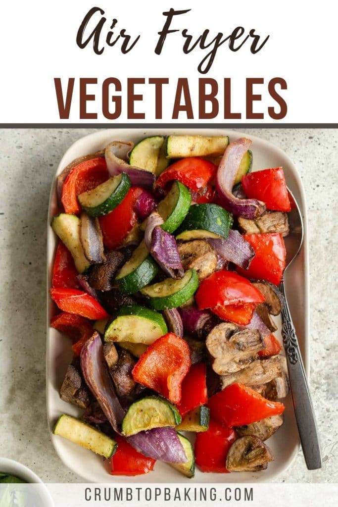 Pinterest image of air fryer vegetables on a plate.
