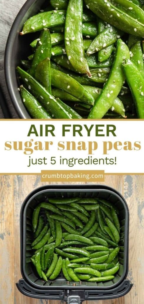Pinterest image for air fryer snap peas - long pin with 2 images.