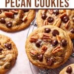 Pinterest image for chocolate chip pecan cookies.
