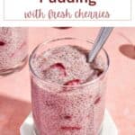 Pinterest image for cherry chia pudding.