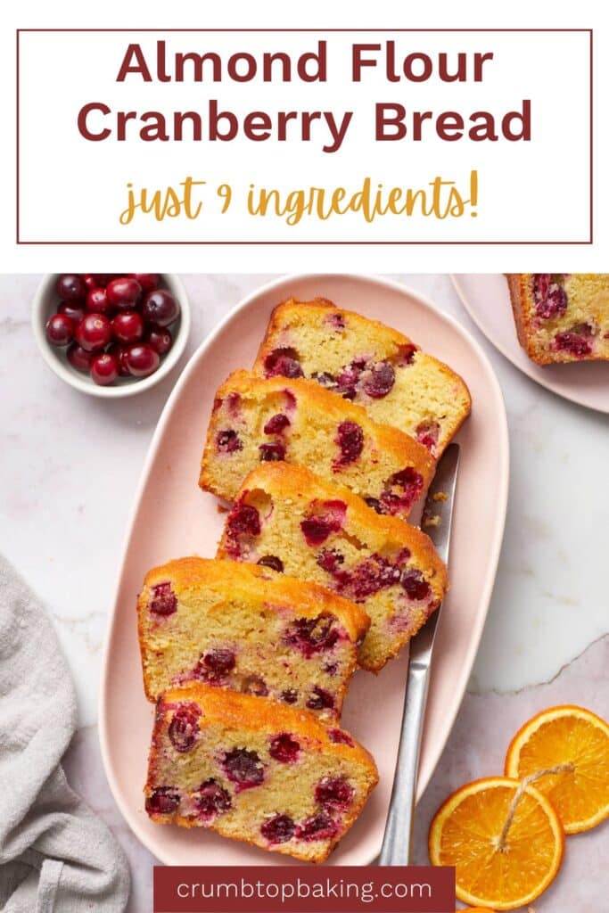 Pinterest image for almond flour cranberry bread recipe.