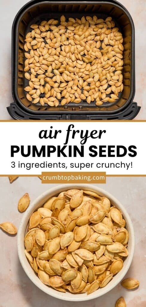 Pinterest image for air fryer pumpkin seeds - long pin with 2 images.