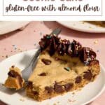 Pinterest image for almond flour chocolate chip cookie cake.