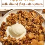 Pinterest image for almond flour apple pecan crisp.